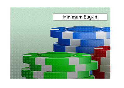  minimum buy in poker casino